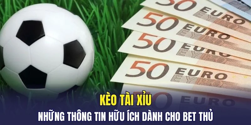 kèo Tài Xỉu